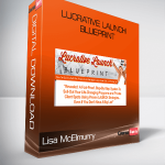 Lisa McElmurry – Lucrative Launch Blueprint