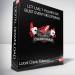 Local Client Takeover – LCT Live 7 Figures Or Bust Event Recordings