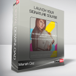 Mariah Coz – Launch Your Signature Course