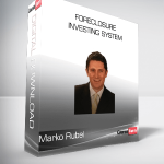 Marko Rubel - Foreclosure Investing System