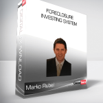 Marko Rubel – Foreclosure Investing System