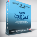 Master the Cold Call University – Masterthecoldcall