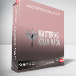 Mastering Krav Maga - Kravist 3