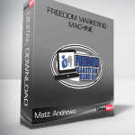 Matt Andrews – Freedom Marketing Machine