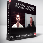 Matt Clark & Mike McClary – The Launch and Rank Premium Workshop