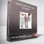 Michael Bernoff – Rapid Rapport Tele-Seminar