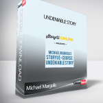 Michael Margolis – Undeniable story