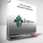 Michael Shreeve – The No Pants Project Program