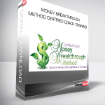 Money Breakthrough Method Certified Coach Training