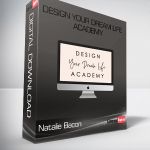 Natalie Bacon – Design Your Dream Life Academy