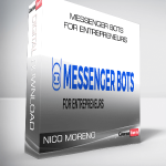 Nico Moreno – Messenger Bots for Entrepreneurs