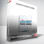 Pam Hendrickson – Content Crash Course