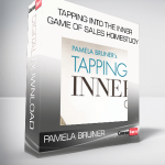 Pamela Bruner – Tapping Into the Inner Game of Sales Homestudy