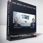 Physical Products – Anik Singal and Dave Kettner