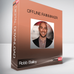 Robb Bailey – Offline Rainmaker