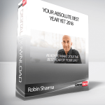 Robin Sharma – Your Absolute Best Year Yet 2018