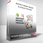 Roger and Barry – Instant Promo Trigger Platinum Package