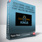 Ryan Peck – Cold Email Kings – My Cold Email Strategies That Helped Me Partner With Amazon