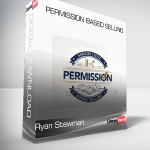 Ryan Stewman – Permission Based Selling