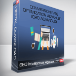 SEO Intelligence Agency – Conversion Rate Optimization Advanced (CRO Advanced)