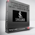 Sang Lucci – Options Master Class [ Videos (98 FLVs + 98 MKVs) + Website Rip (1 PDF) ]