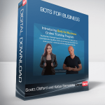 Scott Oldford and Katya Sarmiento – Bots for Business