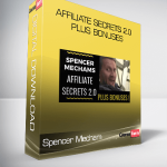 Spencer Mecham – Affiliate Secrets 2.0 PLUS Bonuses