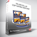 Ted Nicholas – Million Dollar Copywriting Bootcamp