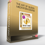 The Art of Mushin Meditation Course