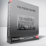 The Focus Course – Shawn Blanc