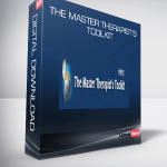 The Master Therapist’s Toolkit