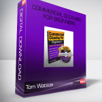 Tom Watson – Commercial Cleaning for Beginners