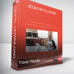 Travis Petelle – Ecom Revolutions