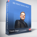 Travis Sago – Big Ticket Email Mojo