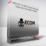 eCom Inspector Pro – Uncover The Best Selling Products From The Top Shopify Stores