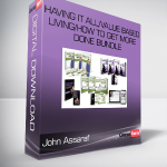 John Assaraf – Having It All/Value Based Living/How to Get More Done BUNDLE