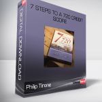 7 Steps to a 720 Credit Score from Philip Tirone