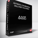 AMP – Authentic Conversation Skills Part I and Part II