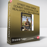 Branimlr Tudjan – Street Krav Maga Combat Essentials for Real-World Self-Defense