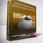 Breakfast Discovery Process Coaching & Consulting SALES Model – Joseph Riggio