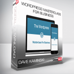 Dave Kaminski – WordPress Masterclass For Business