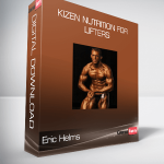 Eric Helms – KIZEN Nutrition for Lifters