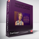 EverCoach – Margaret Moore – Holistic Coaching