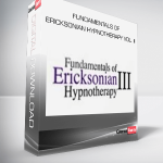 Fundamentals of Ericksonian Hypnotherapy Vol. II