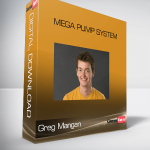 Greg Mangan – Mega Pump System