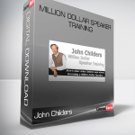 John Childers – Million Dollar Speaker Training