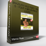 Marco Ruas – Brazilian Vale Tudo – Vol 5 – Foot, Knee 8i Ankle Locks