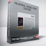 Michael Parsons – Reversal Magic Video Course