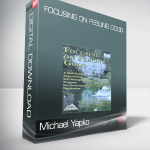 Michael Yapko – Focusing on Feeling Good