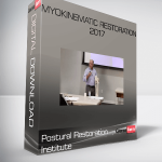 Postural Restoration Institute – Myokinematic Restoration 2017